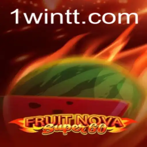 Descubra as Emoções de FruitNovaSuper60 com 1win
